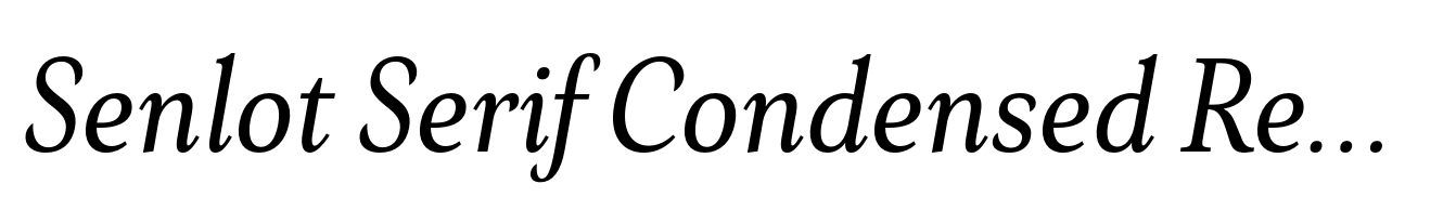 Senlot Serif Condensed Regular Italic